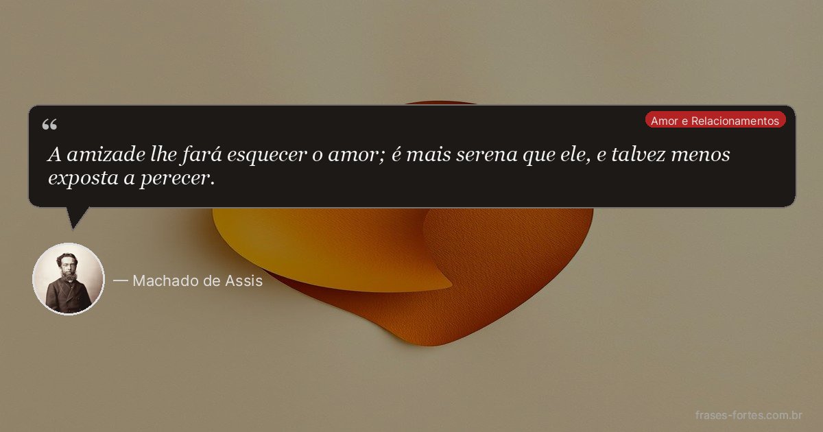 Frase de Machado de Assis