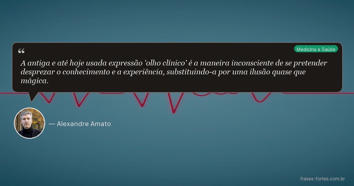 Frase de Alexandre Amato