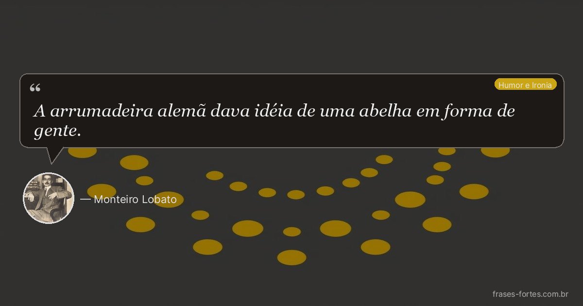 Frase de Monteiro Lobato