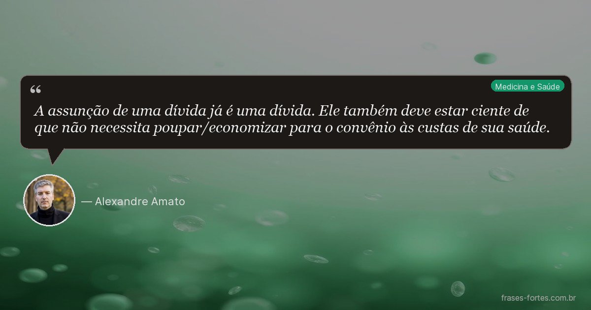 Frase de Alexandre Amato