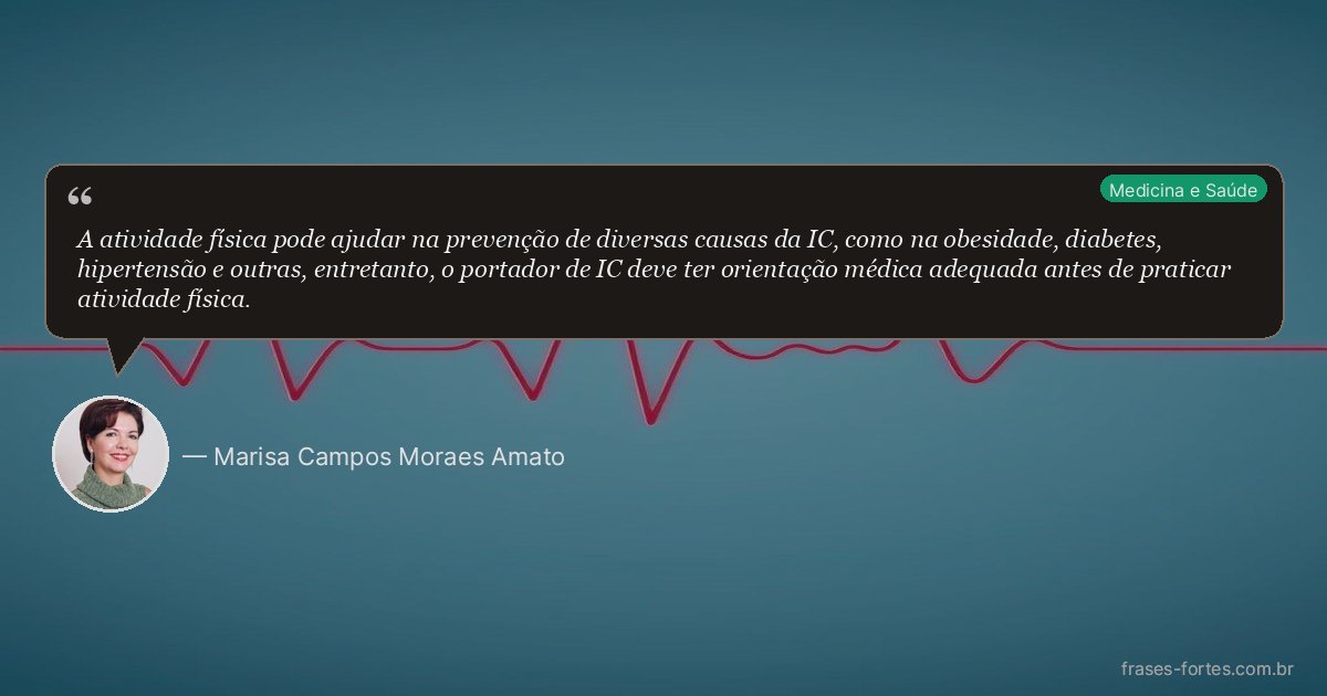 Frase de Marisa Campos Moraes Amato
