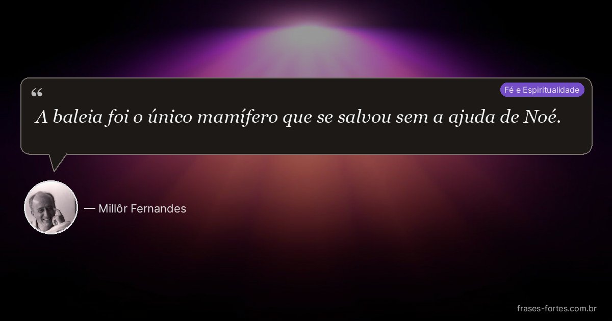 Frase de Millôr Fernandes