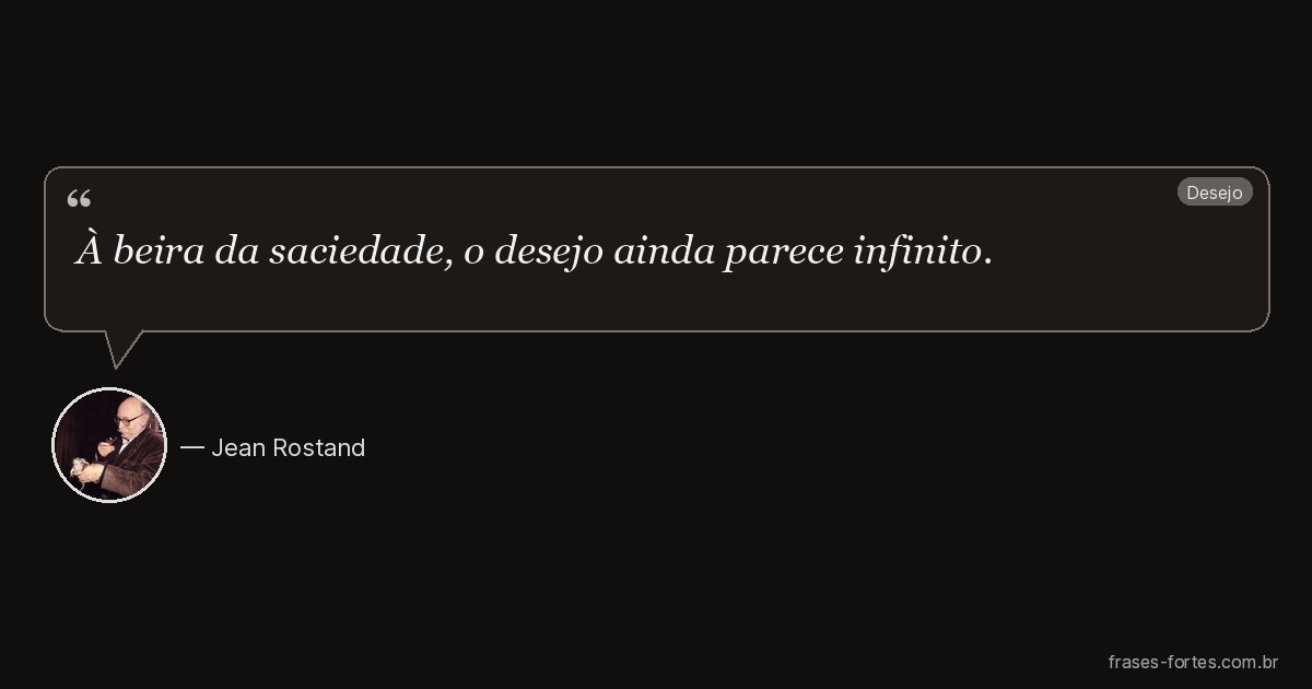 Frase de Jean Rostand