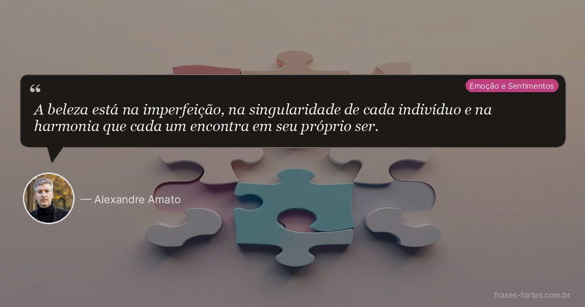 Frase de Alexandre Amato
