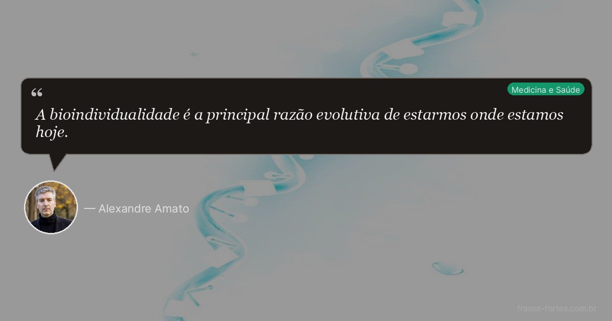 Frase de Alexandre Amato