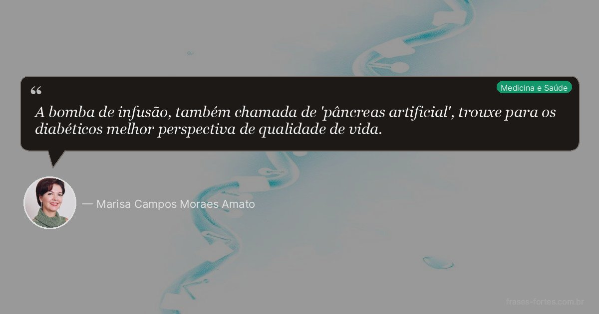 Frase de Marisa Campos Moraes Amato