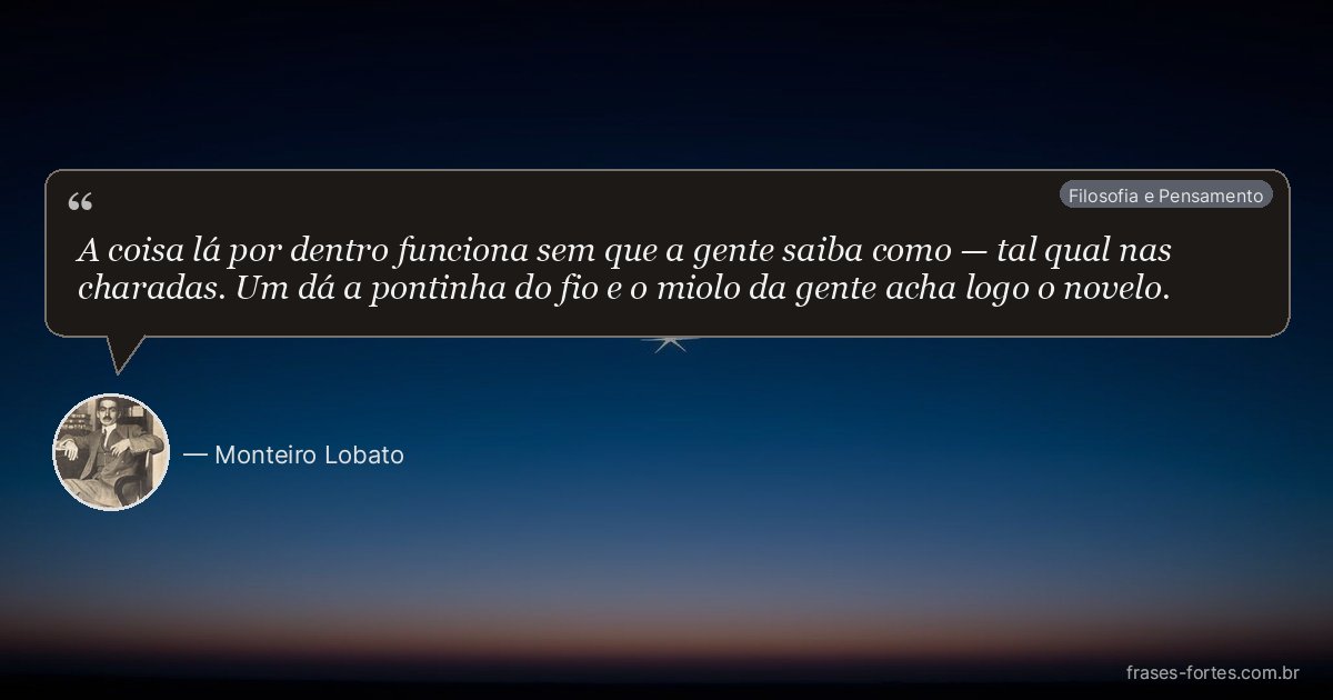 Frase de Monteiro Lobato