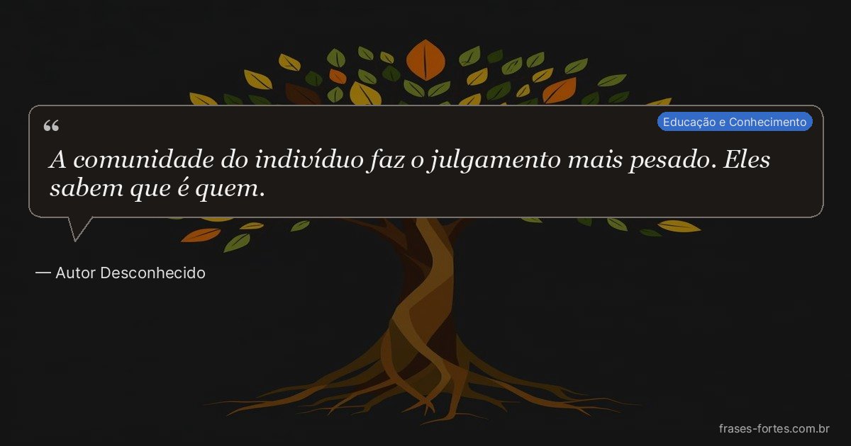 Frase de Autor Desconhecido