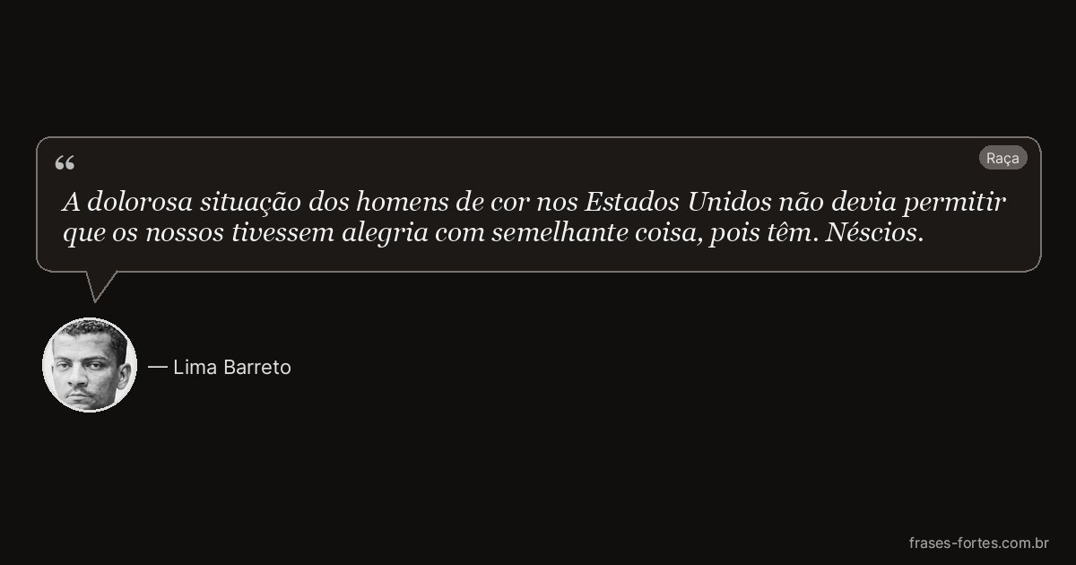 Frase de Lima Barreto