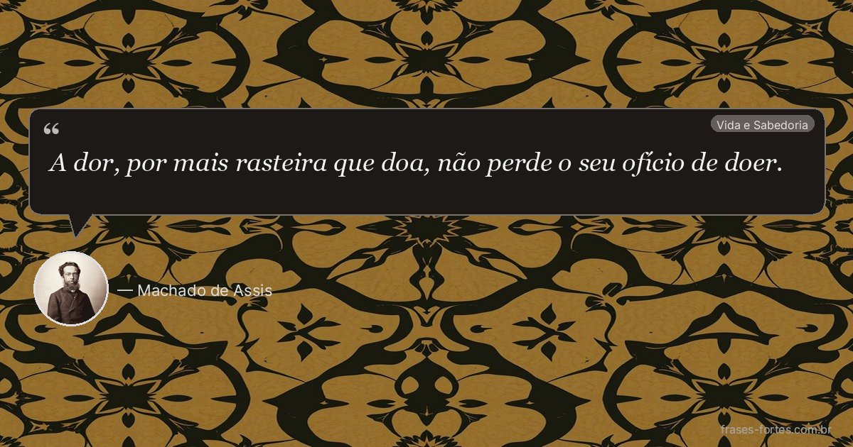 Frase de Machado de Assis