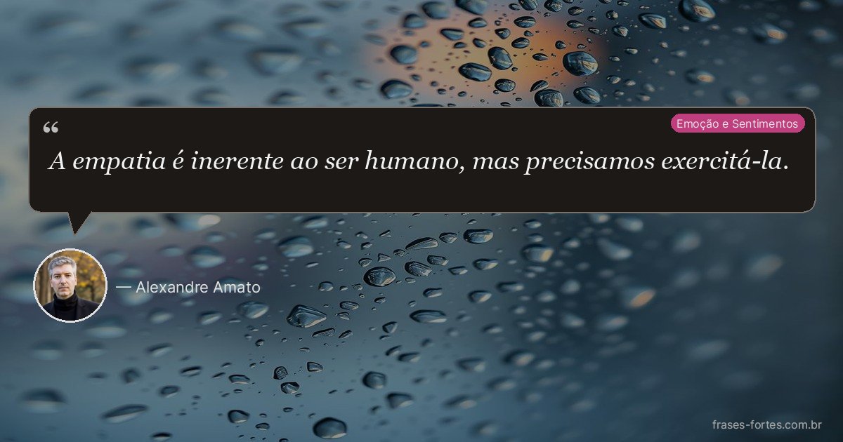 Frase de Alexandre Amato