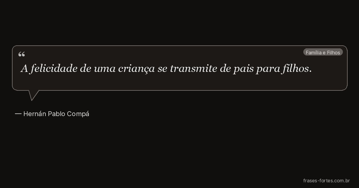 Frase de Hernán Pablo Compá