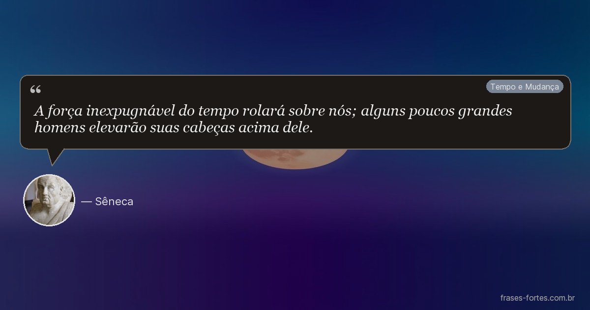 Frase de Sêneca