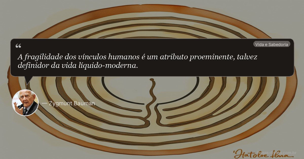 Frase de Zygmunt Bauman