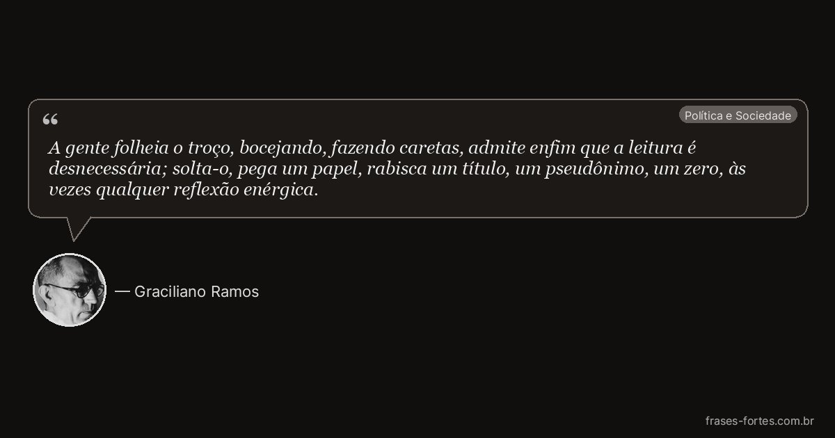 Frase de Graciliano Ramos