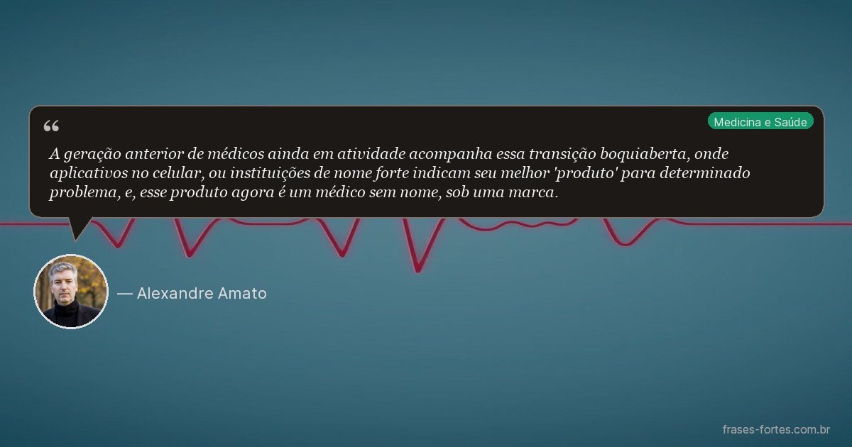 Frase de Alexandre Amato