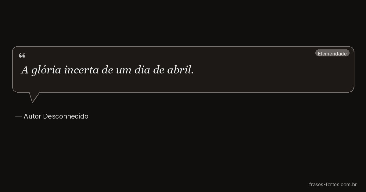Frase de Autor Desconhecido