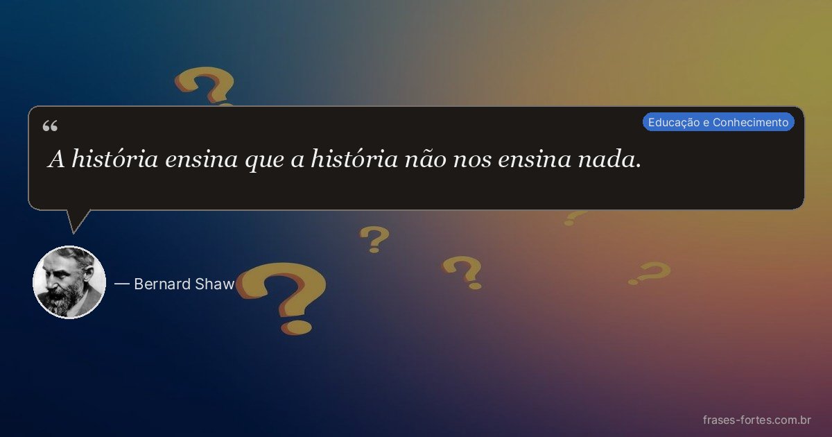 Frase de Bernard Shaw