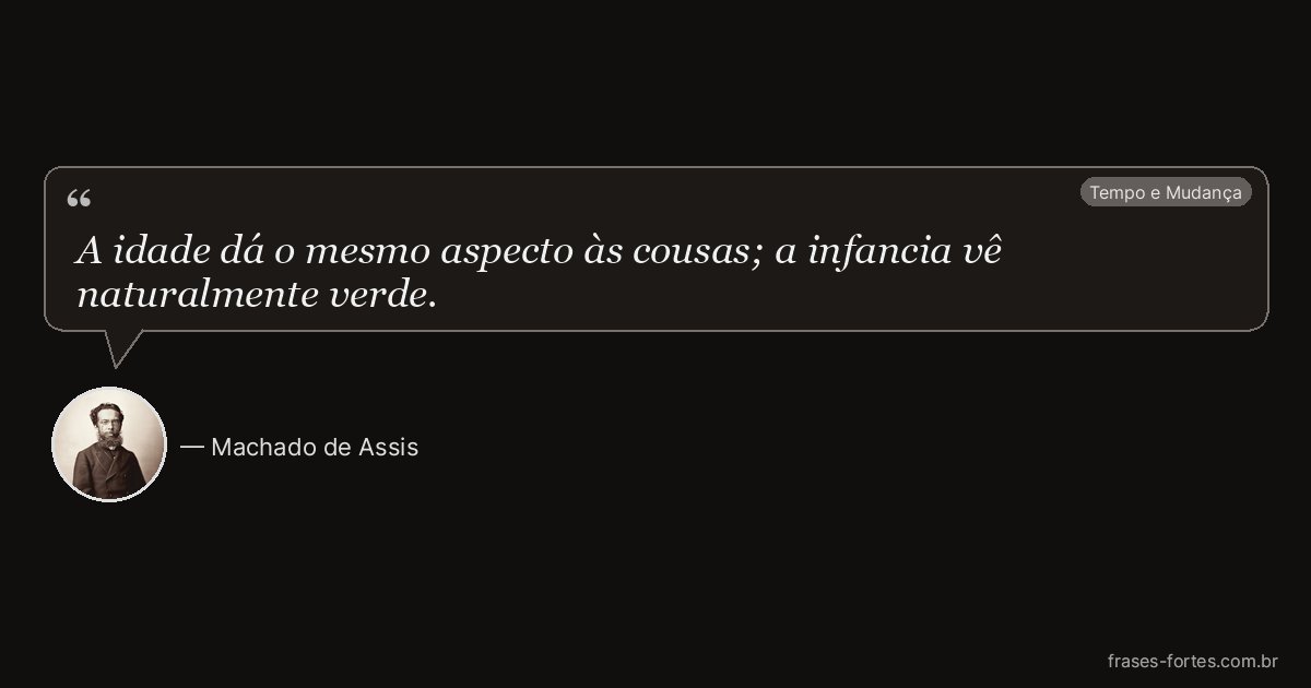 Frase de Machado de Assis