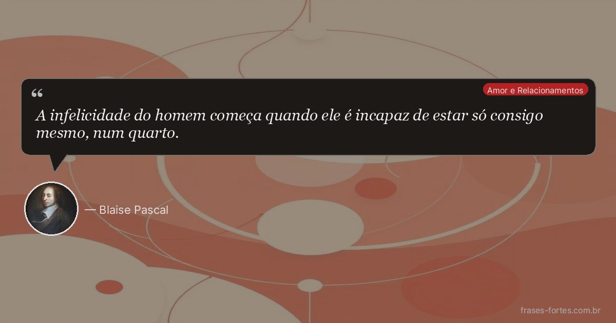 Frase de Blaise Pascal