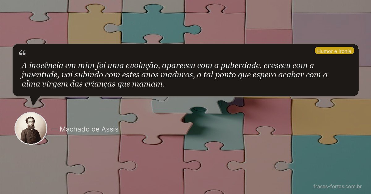 Frase de Machado de Assis