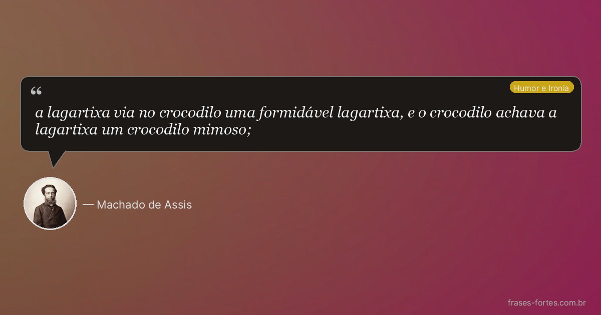 Frase de Machado de Assis