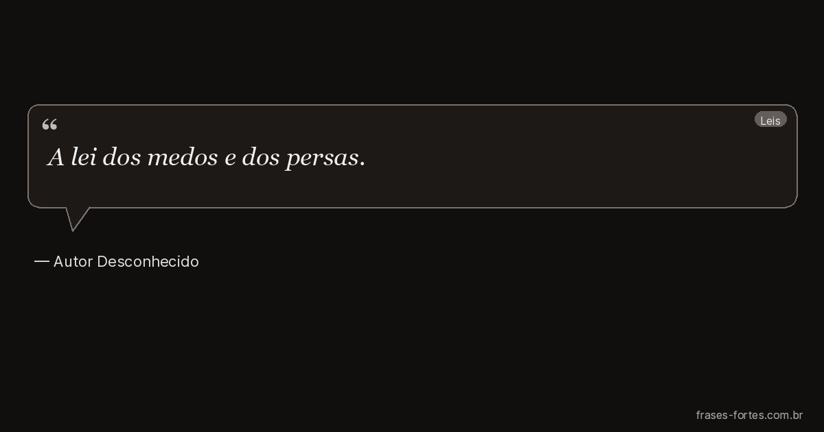 Frase de Autor Desconhecido