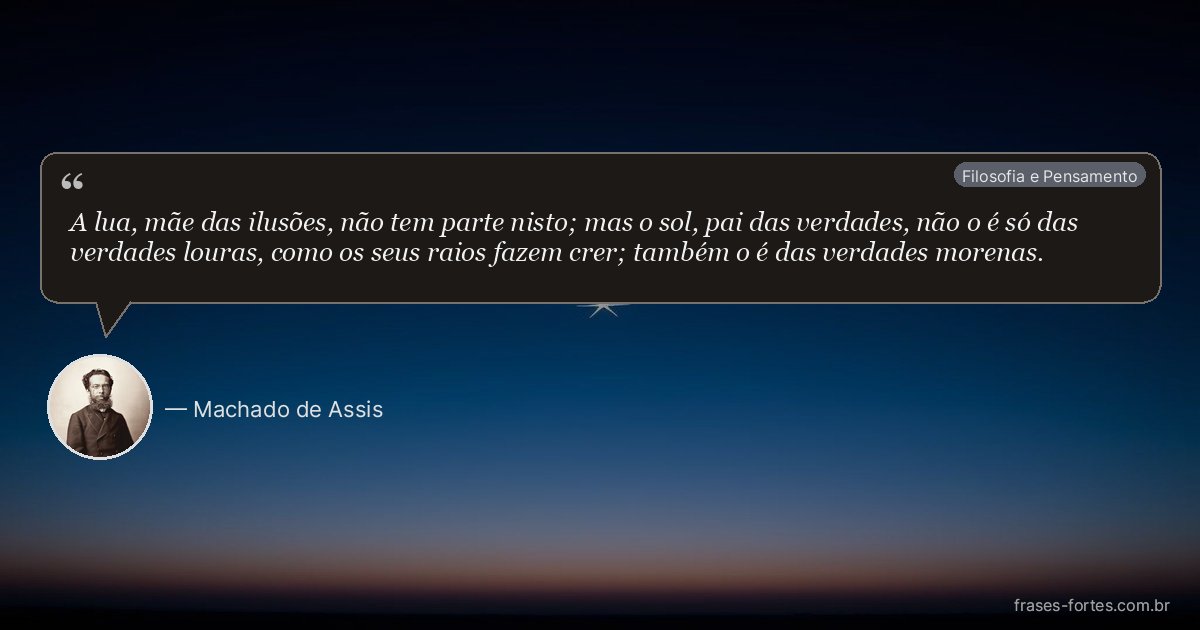 Frase de Machado de Assis