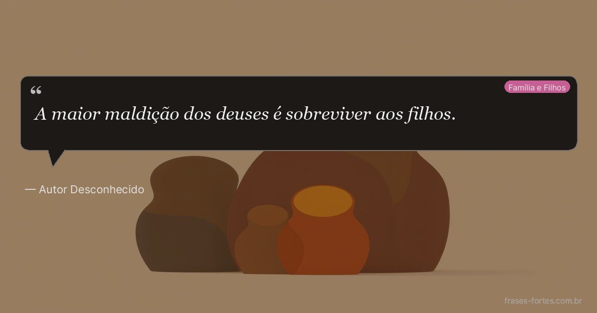 Frase de Autor Desconhecido