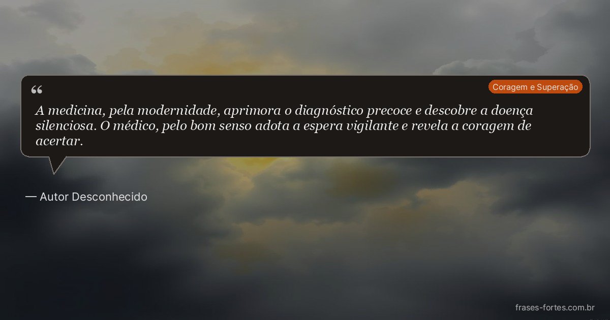 Frase de Autor Desconhecido