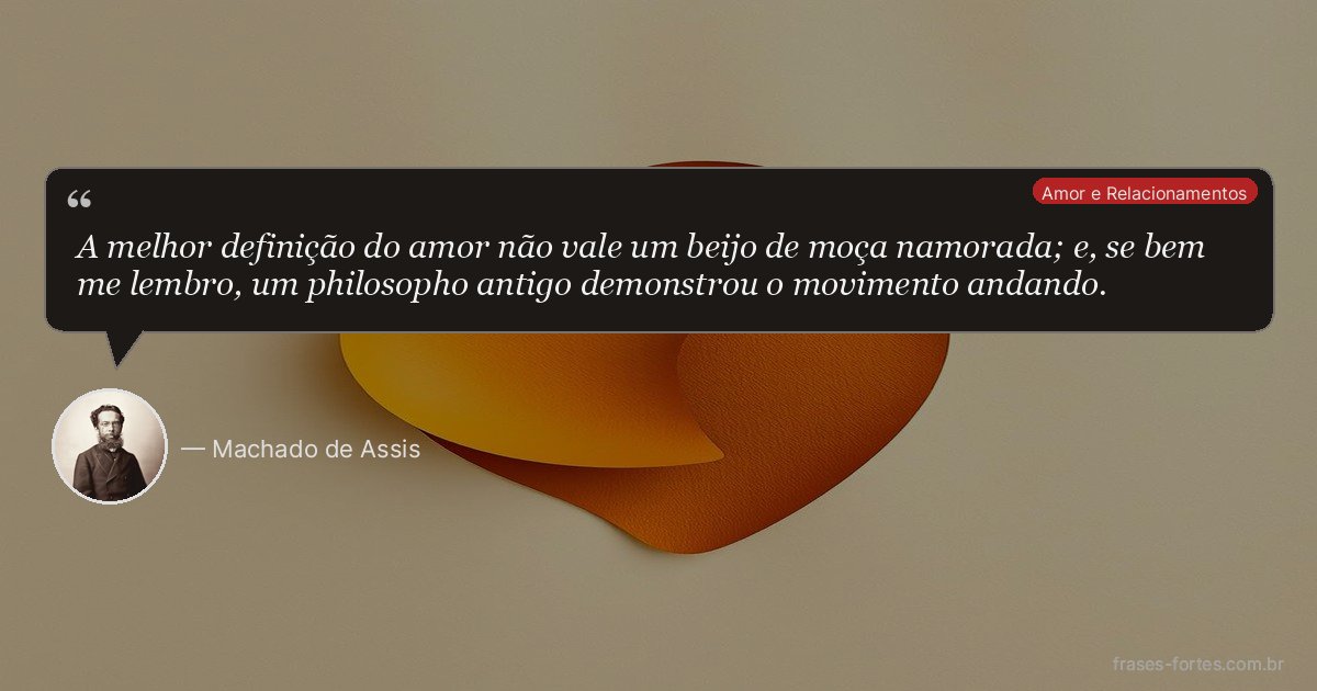Frase de Machado de Assis