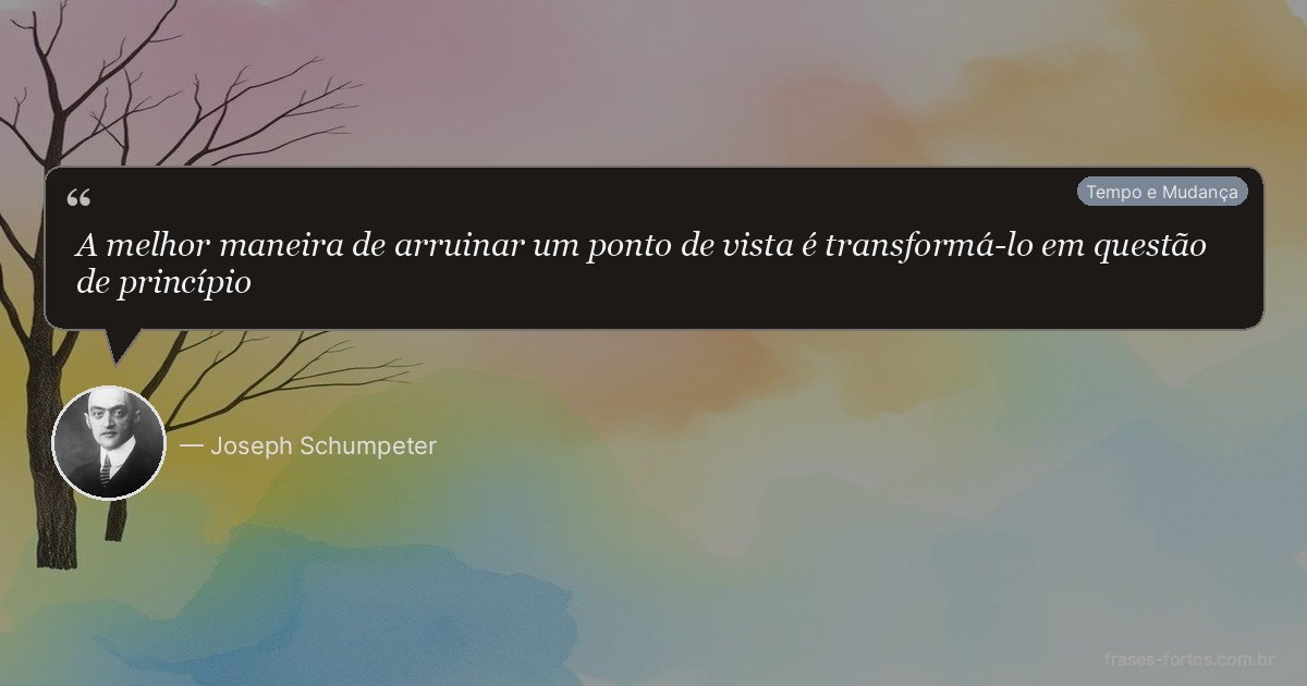Frase de Joseph Schumpeter
