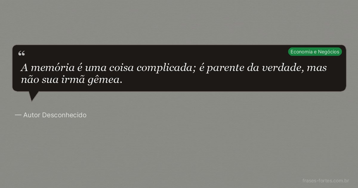 Frase de Autor Desconhecido