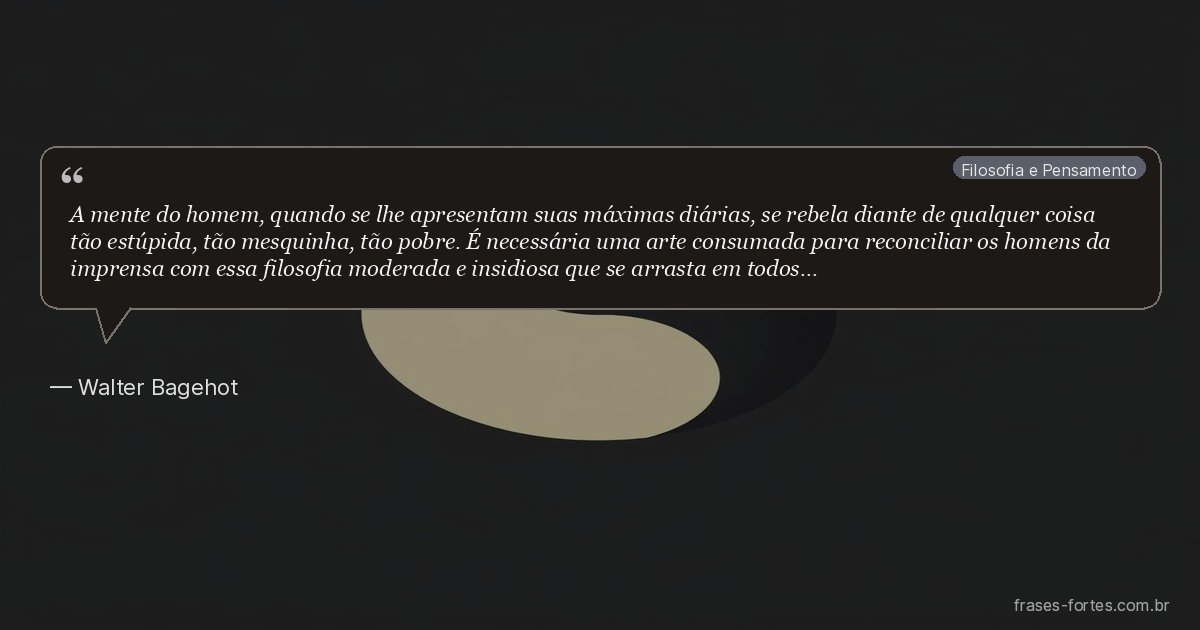Frase de Walter Bagehot