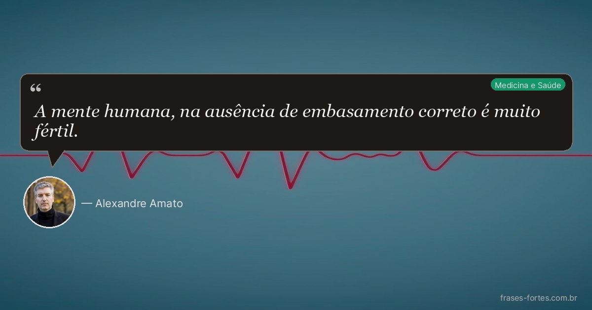Frase de Alexandre Amato