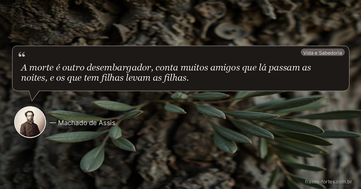 Frase de Machado de Assis
