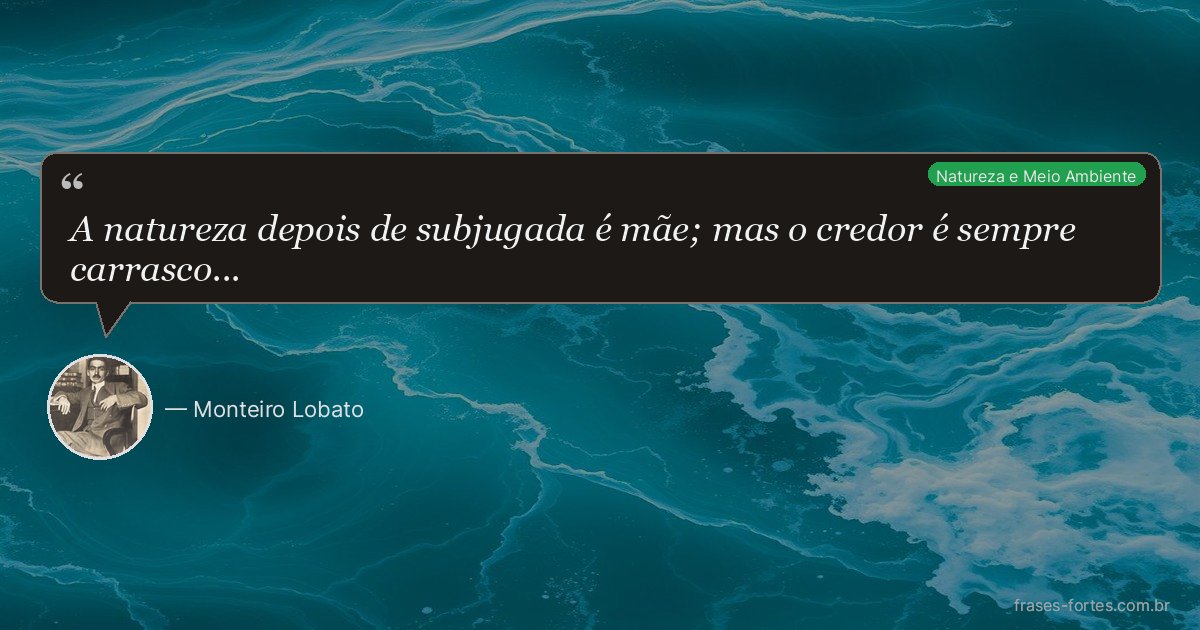 Frase de Monteiro Lobato