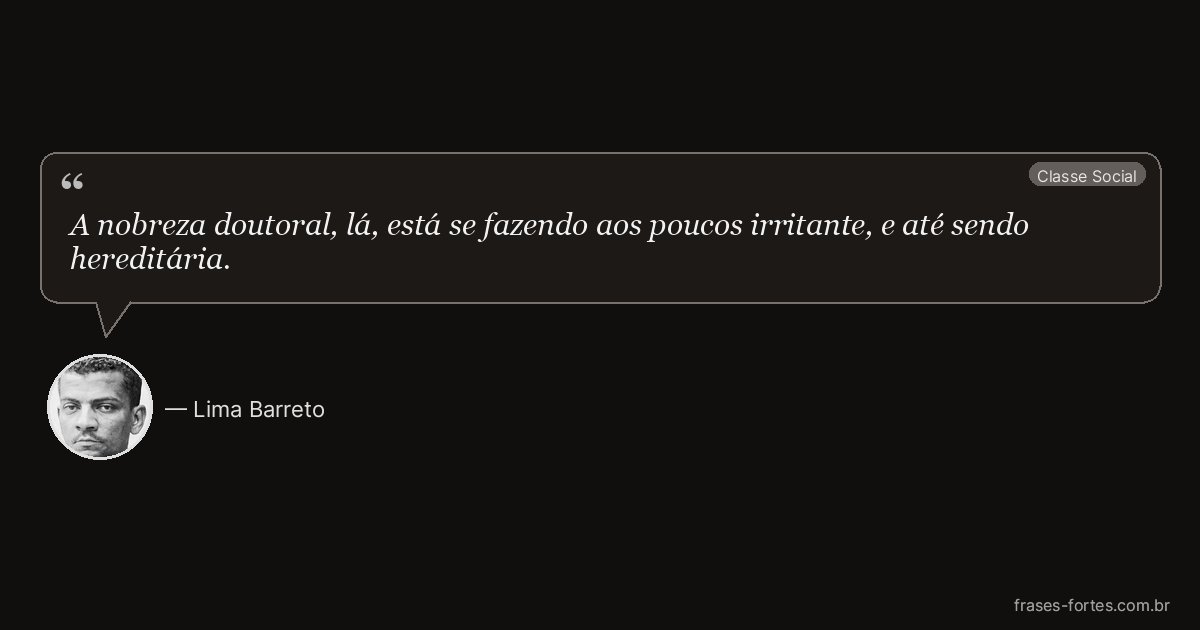 Frase de Lima Barreto