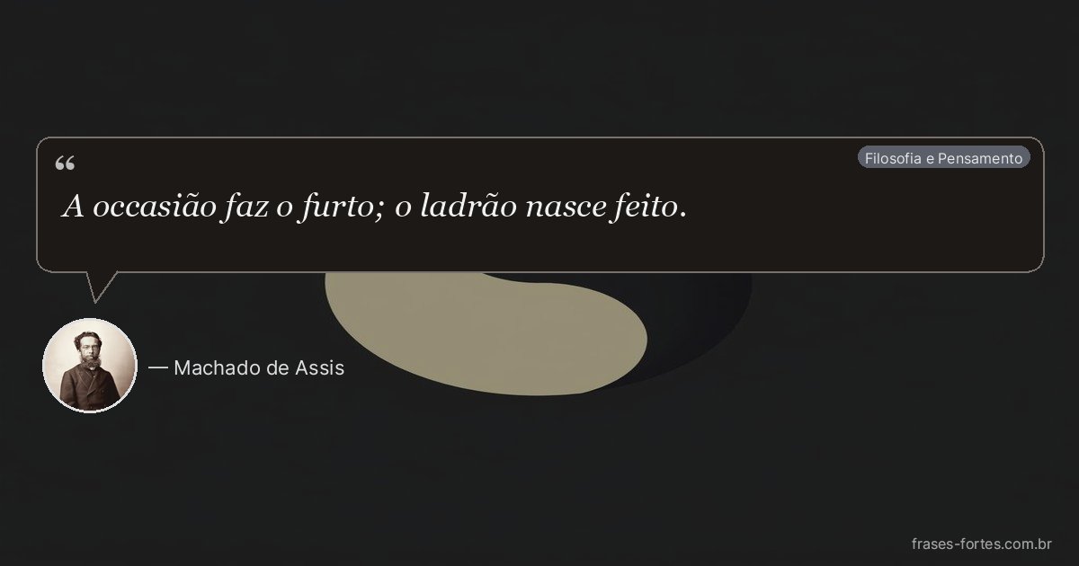 Frase de Machado de Assis