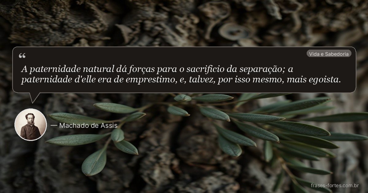 Frase de Machado de Assis