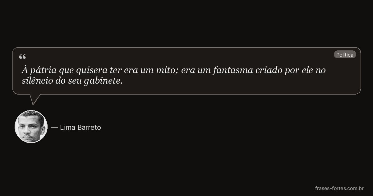 Frase de Lima Barreto
