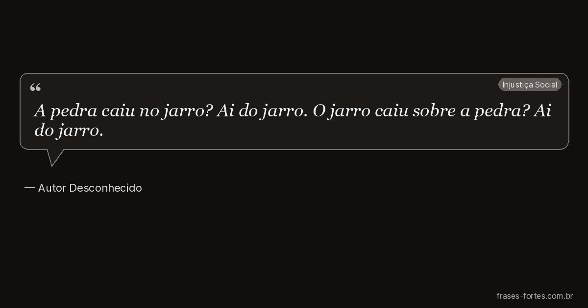 Frase de Autor Desconhecido