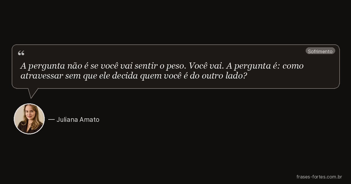 Frase de Juliana Amato