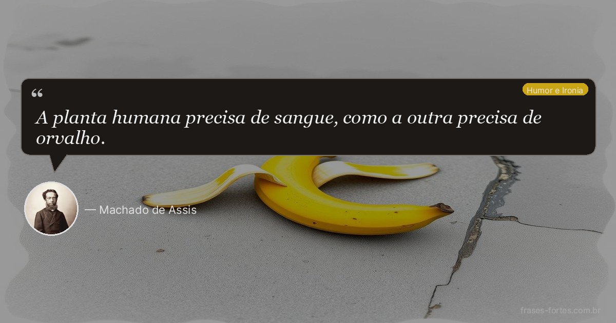 Frase de Machado de Assis