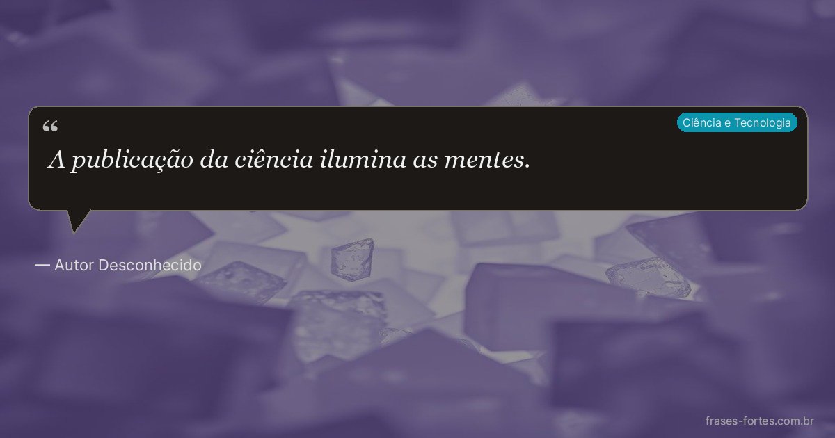 Frase de Autor Desconhecido