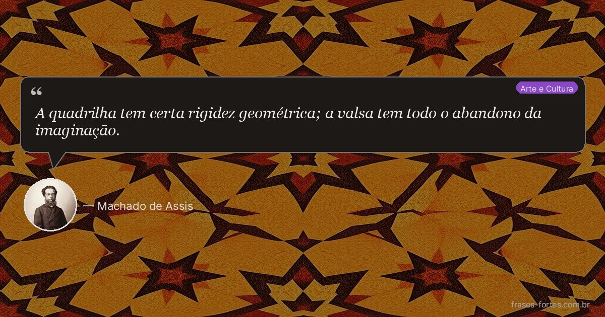 Frase de Machado de Assis