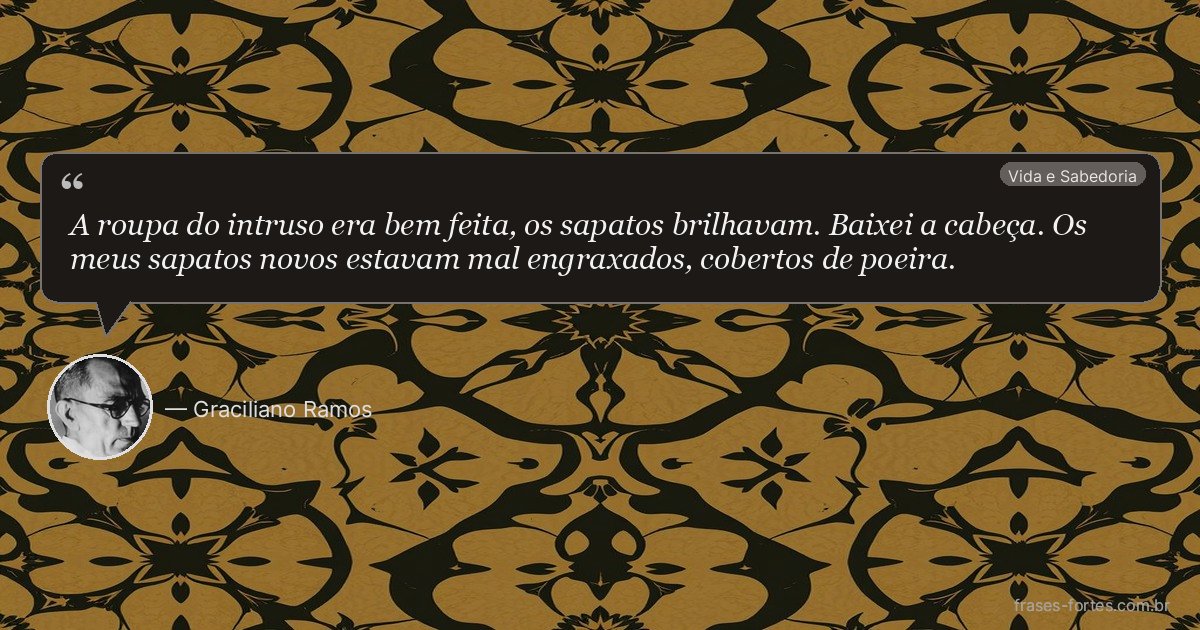 Frase de Graciliano Ramos