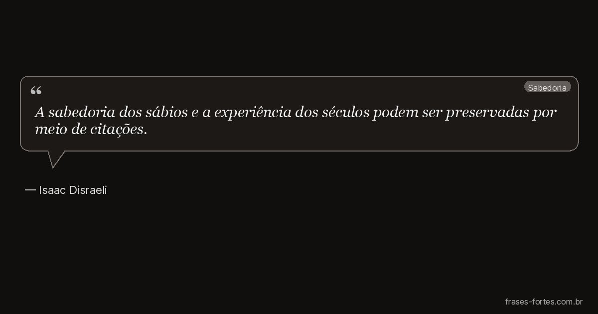 Frase de Isaac Disraeli