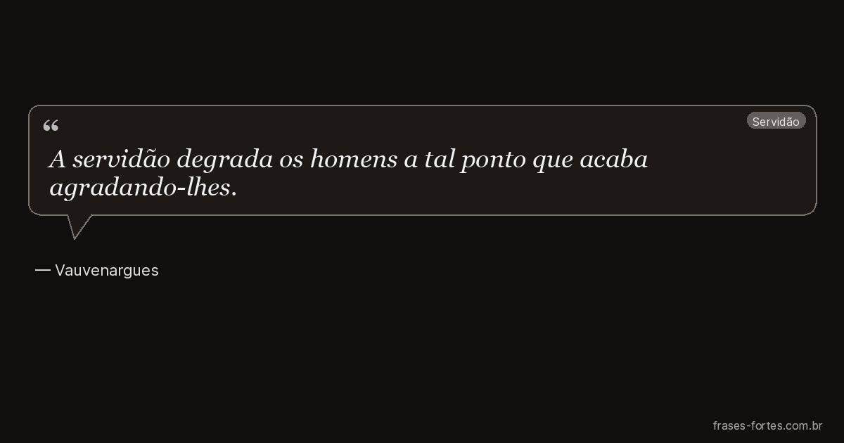 Frase de Vauvenargues