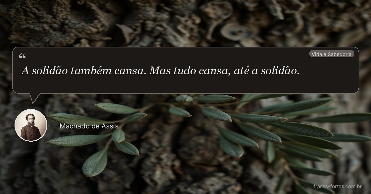 Frase de Machado de Assis